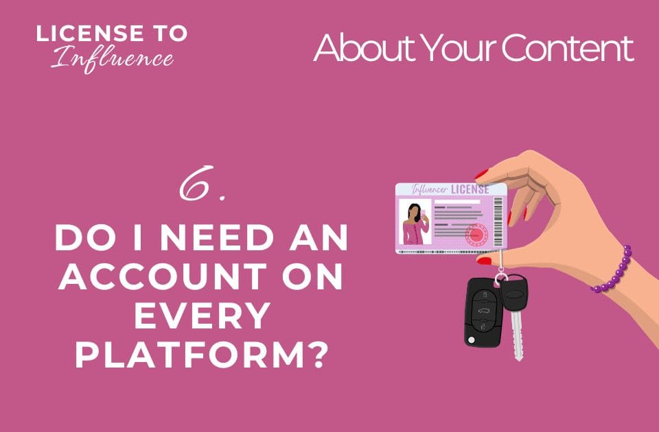 Do I need an account on every social media platform?